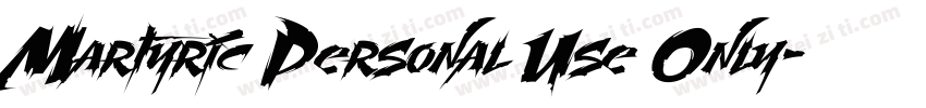 Martyric Personal Use Only字体转换